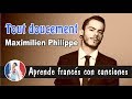 Francés con canciones: Tout doucement - Maximilien Philippe