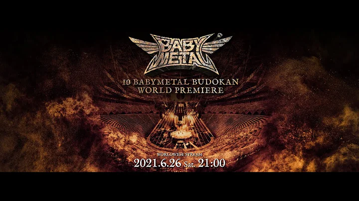 10 BABYMETAL BUDOKAN WORLD PREMIERE - Trailer - 天天要闻