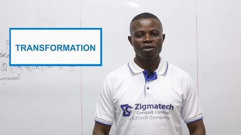 MATHEMATICS | TRANSFORMATION PART 1 | EXAM GUIDE | LEARNING HUB | ZIGMATECH CONSULT LIMITED | EXAM