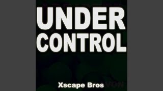 Under Control (Karaoke Instrumental Edit Originally Performed By Calvin Harris feat. Alesso & Hurts) (feat. Alesso & Hurts) - Xscape Bros