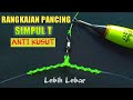 Tutorial cara membuat rangkaian pancing - simpul T - Teknik pelampung