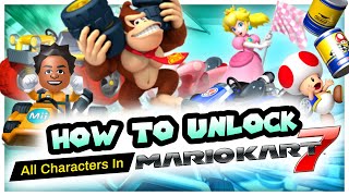 How To Unlock All Characters in Mario Kart 7? | Simple Version