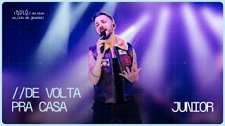 Junior | de volta pra casa (Ao Vivo no Rio de Janeiro)