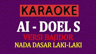 KARAOKE AI DOEL SUMBANG - NADA LAKI LAKI