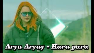 Arya Aryay - Kara Para | Yesmar Yesmar (Tiktok Trend) Prod. Elsen Pro Resimi