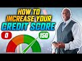 Increase Credit Score 2021 | How to Increase Your Credit Score 150 Points?