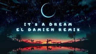 East Clubbers - It's A Dream El Damien Remix
