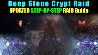 UPDATED (2022) STEP-BY-STEP GUIDE: DEEP STONE CRYPT Raid Destiny 2