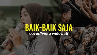 lirik lagu BAIK-BAIK SAJA || cover WORO WIDOWATI