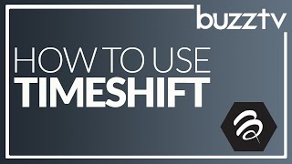 Buzztv 5 - How to Use Timeshift - 101 screenshot 5