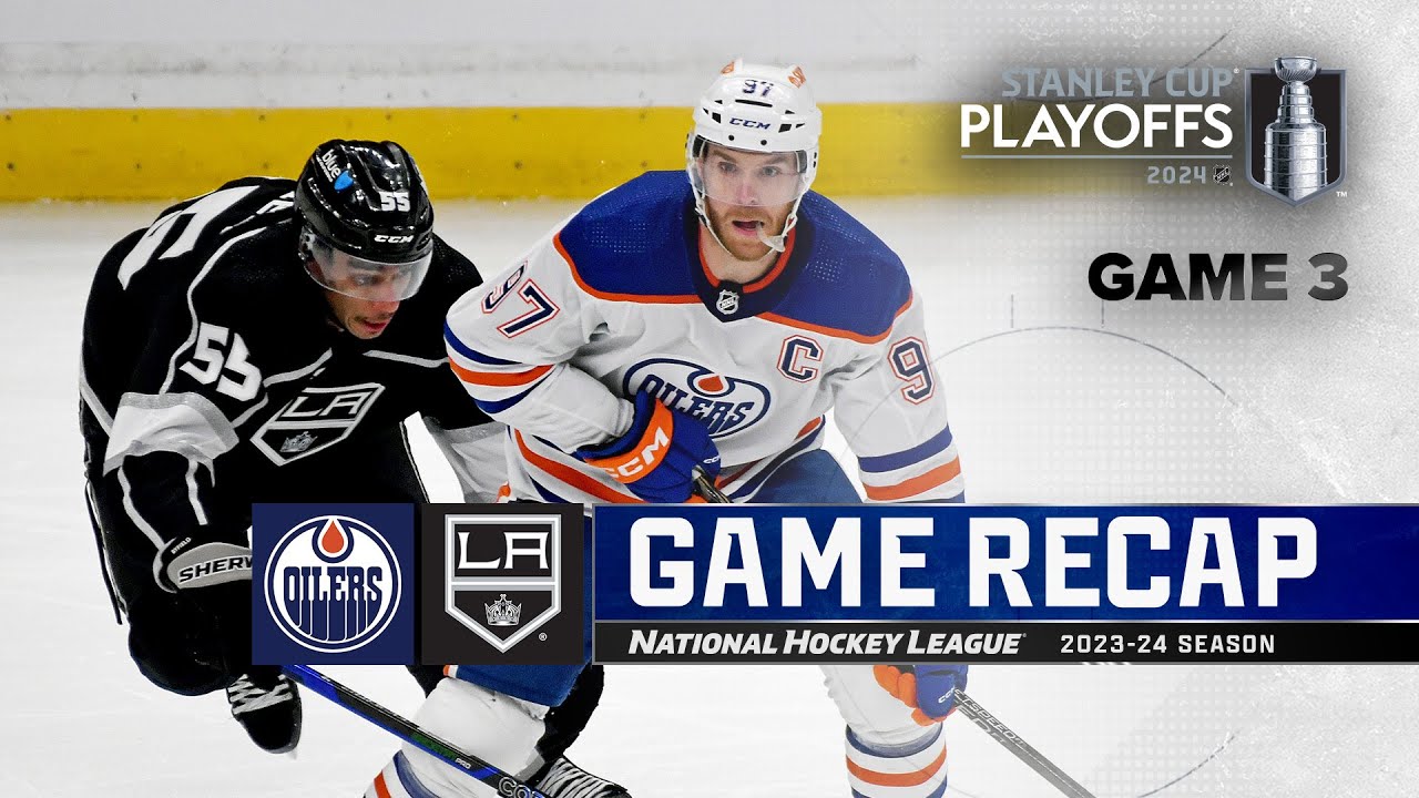 Gm 3 Oilers  Kings 426  NHL Highlights  2024 Stanley CupPlayoffs