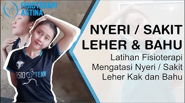 Fisioterapi Sakit leher dan Bahu | Latihan Mengobati Nyeri Leher Kaku Akibat Salah Bantal