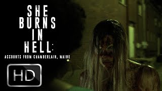 Watch She Burns in Hell: Accounts from Chamberlain, Maine Trailer