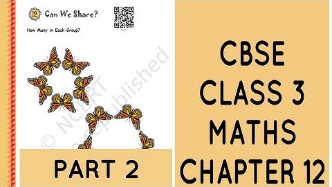 CBSE(NCERT) CLASS 3 MATHS CHAPTER 12 "CAN WE SHARE" PART 2