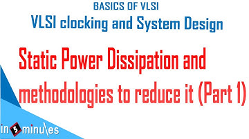 Module6_Vid_26_Static Power Dissipation and methodologies to reduce it  Part 1
