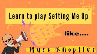 Mastering the Art of the Guitar like Mark Knopfler - Here's How!