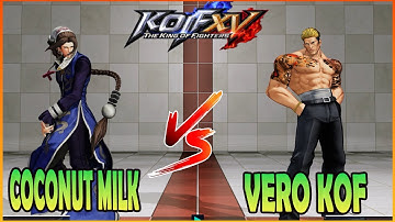 🔥KOF XV🔥COCONUT MILK VS VERO KOF🔥THE KING OF FIGHTERS XV🔥