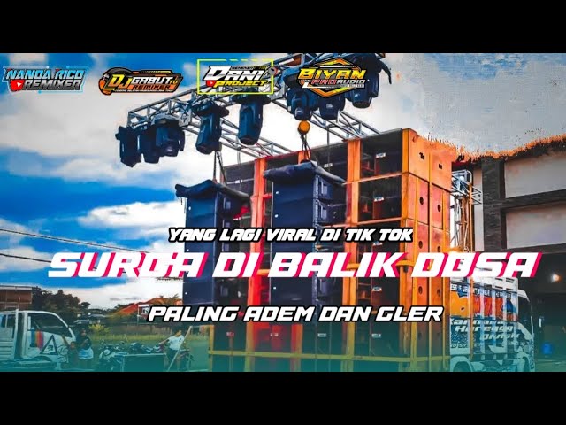 DJ SURGA DI BALIK DOSA TERBARU 2023 VIRAL TIK TOK || BASS BETON || SPESIAL COLLABORATION class=