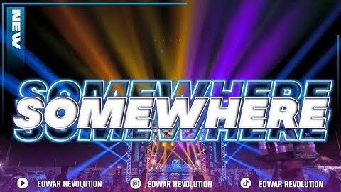 DJ TRAP SOMEWHERE ONLY WE KNOW BASS HOREG TERBARU 2023