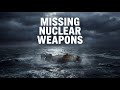 The Nuclear Bombs Still Missing Today