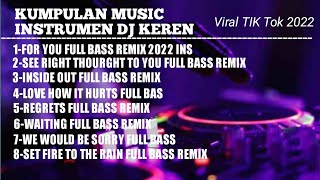 MUSIC DJ FULL BASS VIRAL DI TIK TOK ENAK DI DENGARKAN