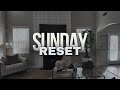 Sunday Reset: Deep Clean With Me | Chill Days At Home | Teamwork Makes The Dream Work
