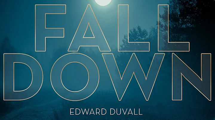 Edward Duvall - Fall Down