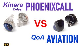 Kinera Celest PhoenixCall vs QoA Aviation