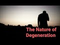 Daily Devotional Discipleship 365 The Nature Of Degeneration