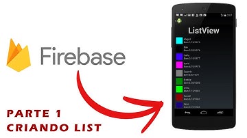 Recuperar Dados do Firebase em um ListView - Parte 1