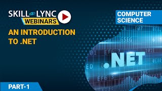 An introduction to .NET The past and present (Part - 1) | Computer Science Workshop