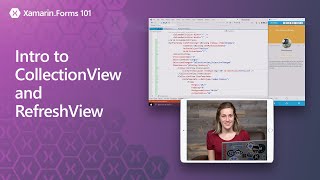 Xamarin.Forms 101: Intro to CollectionView and RefreshView