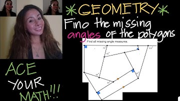 GEOMETRY: Finding the Missing Angles of Polygons || Jane Maciejewski