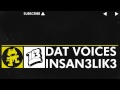 Electro  insan3lik3  dat voices monstercat release