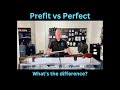 Prefit vs perfect  whats the difference