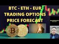 FORECAST - TRADING OPTIONS - ETHEREUM - BITCOIN - EUR-USD ...
