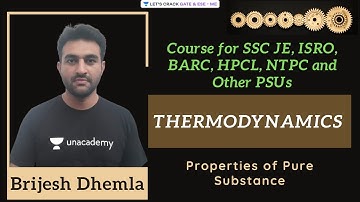 Properties of Pure Substance | Course for SSC JE, ISRO, BARC, HPCL, and NTPC