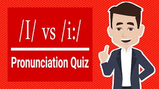 Minimal Pairs /ɪ/ and /i:/ | Listening Quiz