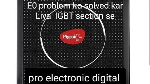 @Pigeon induction  mai  E0 problem ko kaise solve kare @