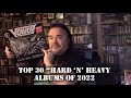 Top 30 hard n heavy of 2022  nolifetilmetal