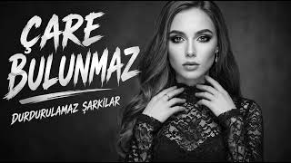 Çare Bulunmaz - Söz Müzik Durdurulamaz Şarkılar