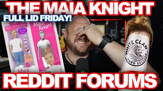 Maia Knight Snark Update | What Did She Do Now?! Full Lid Friday | Would You Rather Reddit!