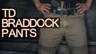 TD Braddock Pants Review  HEAVY DUTY Tactical Pants