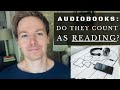 Do Audiobooks Count as Reading?