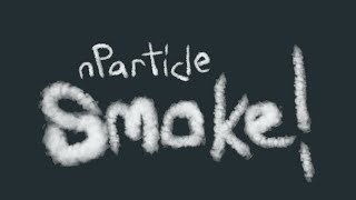 Maya nParticles- Creating Smoke