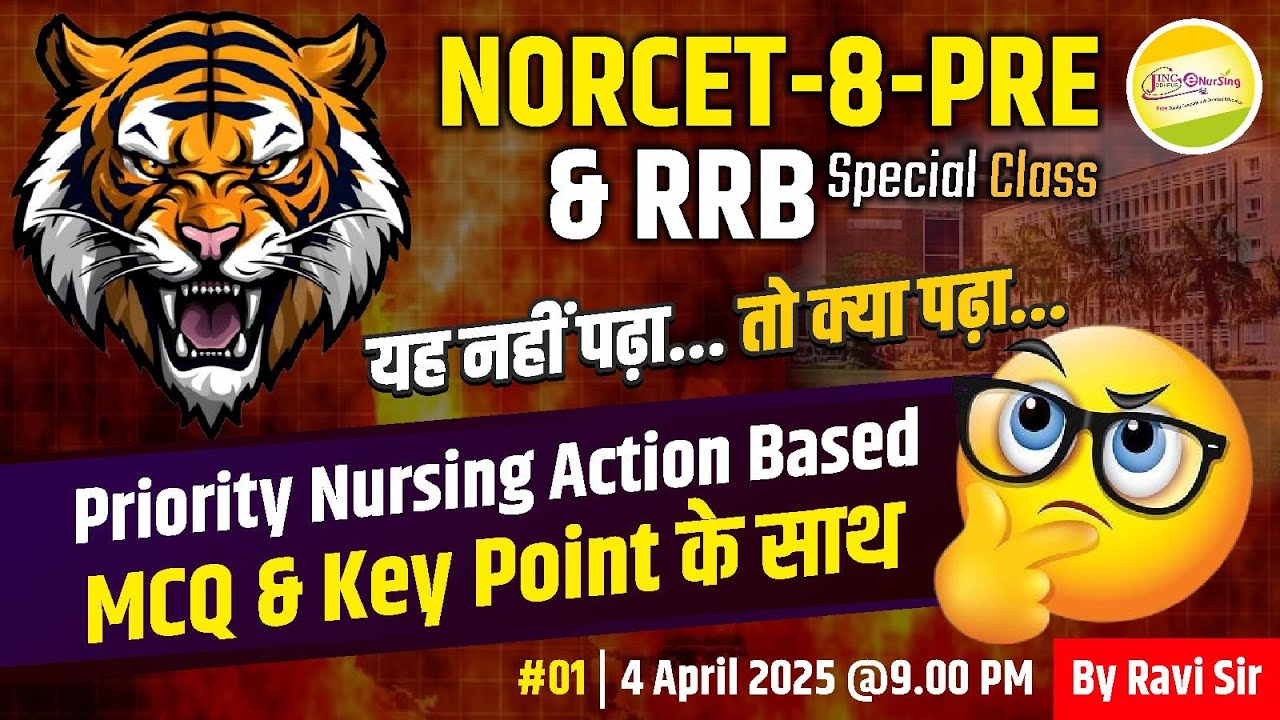 NORCET-8-PRE | RRB Priority Nursing Action Based MCQ & Key Point के साथ #01 #Ravi Sir के साथ