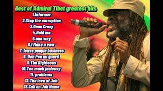 Best of Admiral Tibet greatest Reggae hits🔥Reggae Mix