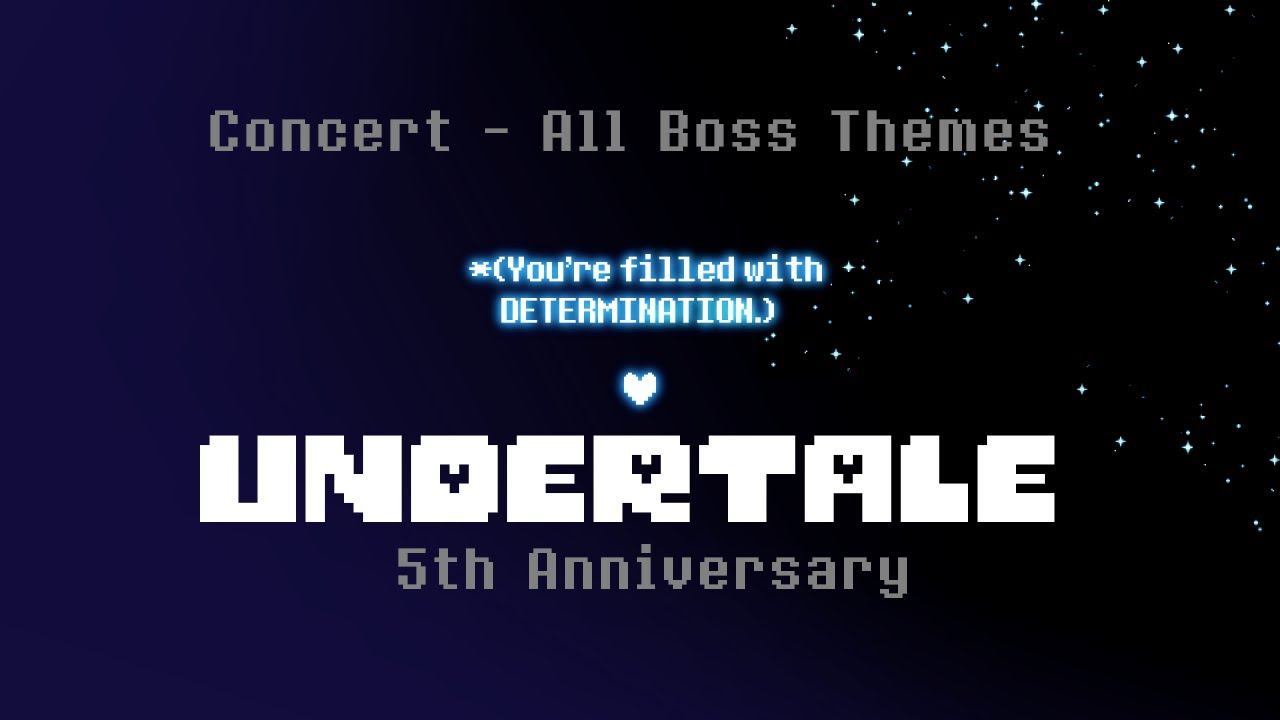 UNDERTALE 5th Anniversary Concert - All Boss Themes