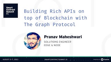 Pranav Maheswari: Building Rich APIs with The Graph Protocol
