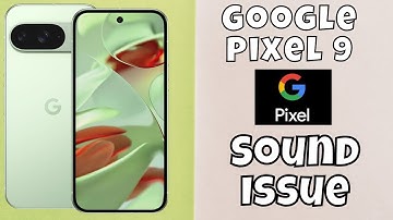 Google Pixel 9 Sound Problem Fix ||  Speaker not working problem Fix || Sound Issue